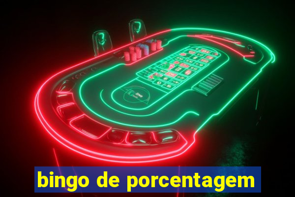 bingo de porcentagem